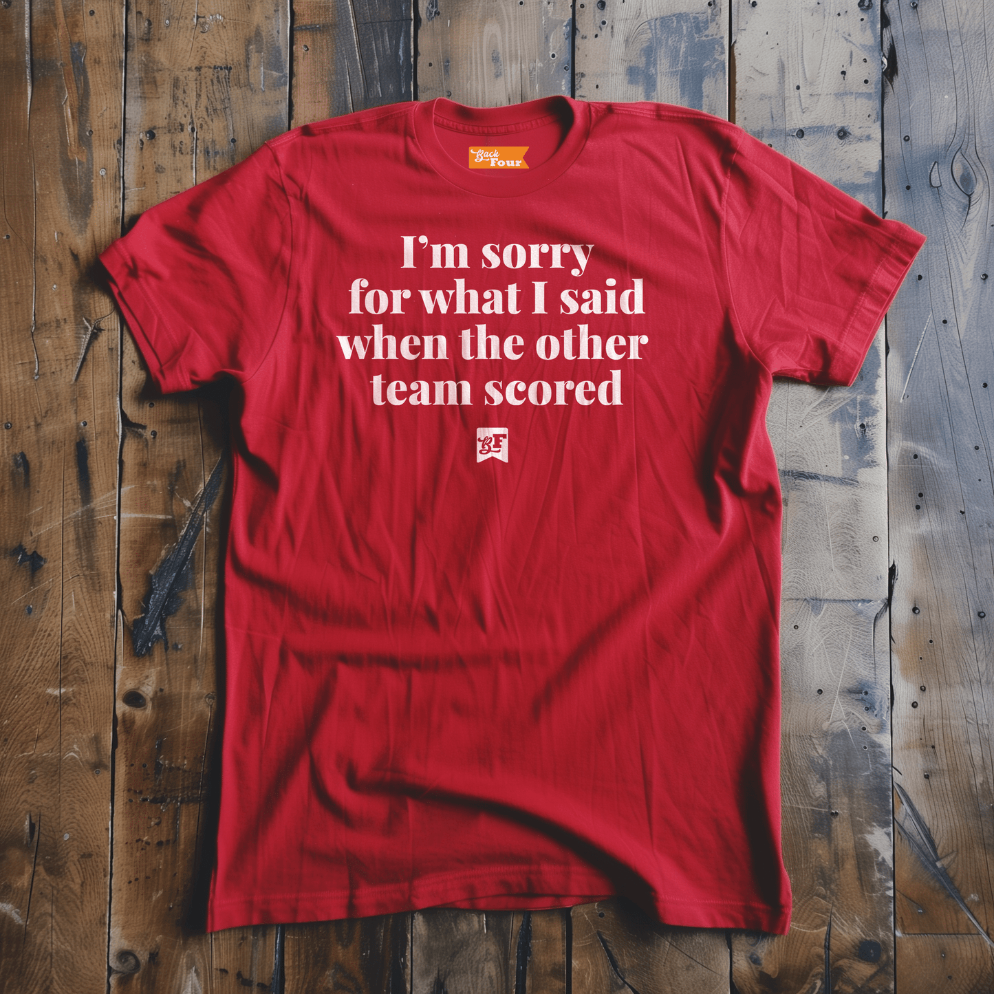 Back Four Sorry T-Shirt