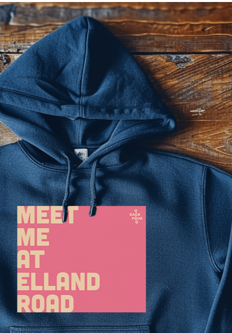 Back Four Meet Me at Elland Road Hoodie Hoodie