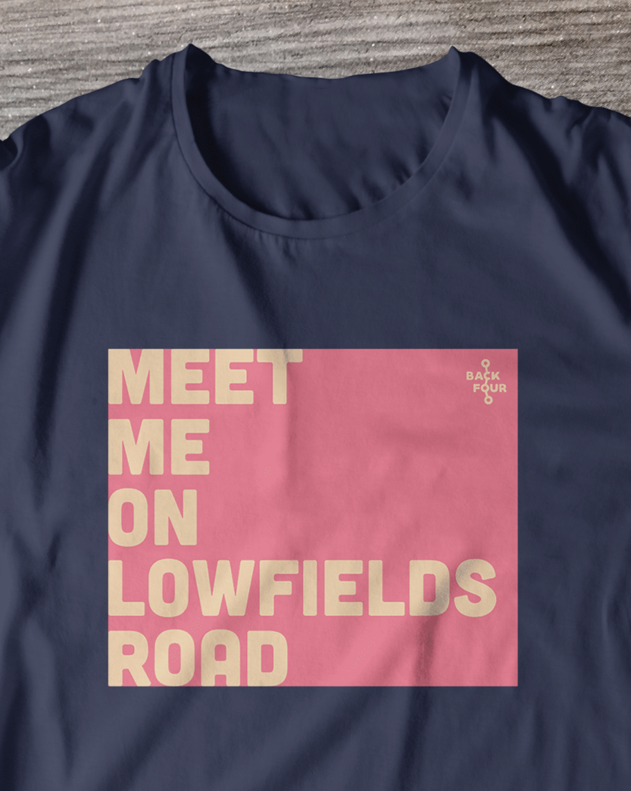 Back Four Meet me on Lowfields Roads T-Shirt